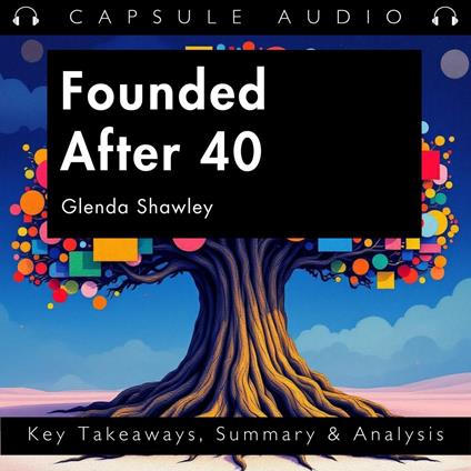 Founded After 40 by Glenda Shawley