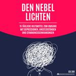 Den Nebel lichten