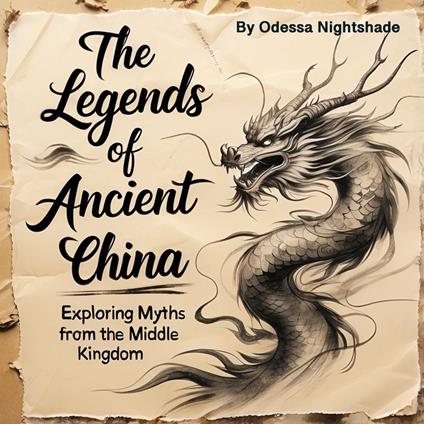 Legends of Ancient China, The