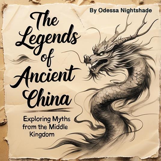 Legends of Ancient China, The
