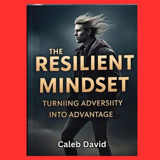 Resilient Mindset, The