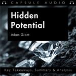 Hidden Potential by Adam Grant