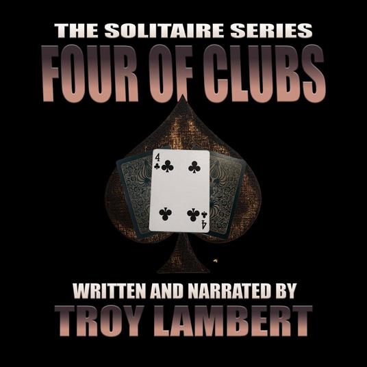 Solitaire Series Episode 13, The: The Four of Clubs