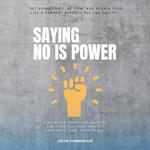 Saying NO is Power: