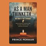 As a Man Thinketh… But What If He’s Wrong?