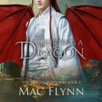 Courting a Dragon: The Dragon God's Wife Book 3 (Dragon Shifter Romance)