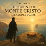 Count of Monte Cristo volume 5, The