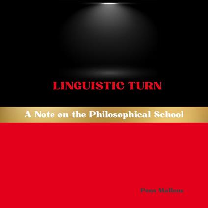 Linguistic Turn: A Note on the Philosophical School