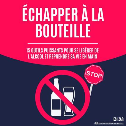 Échapper à la bouteille