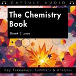 Chemistry Book by Derek B Lowe, The