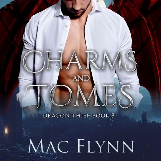 Charms and Tomes (Dragon Thief Book 3)
