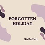 Forgotten Holiday