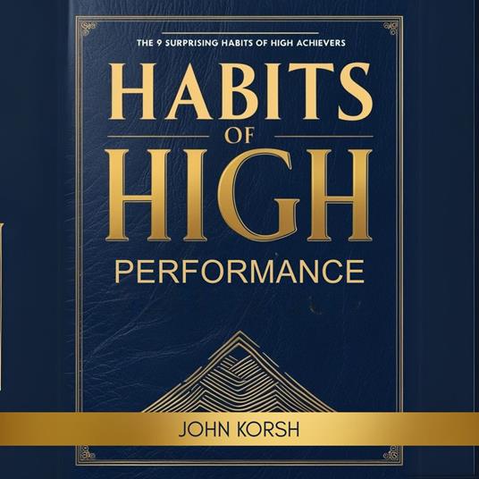 Habits of High Performance