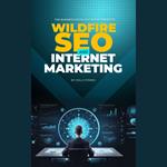 Business Spotlight Show Presents, The: Wildfire SEO and Internet Marketing