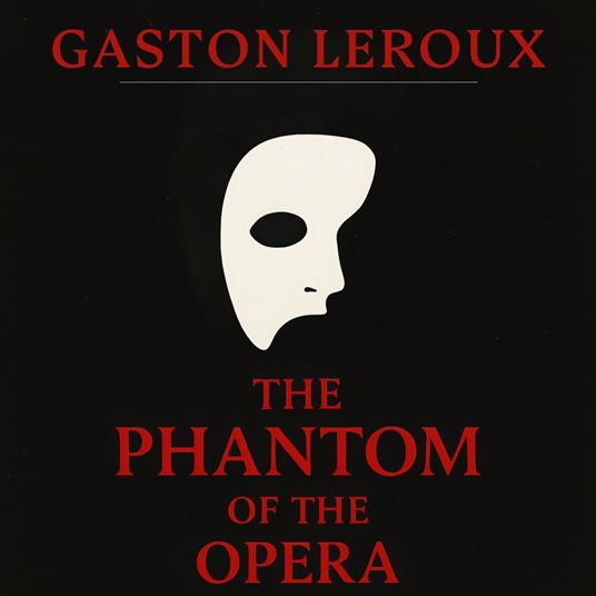 Phantom of the Opera, The