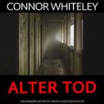 alter Tod