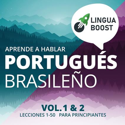 Aprende a hablar portugués brasileño. Vol. 1 & 2.