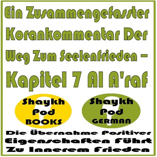Ein Zusammengefasster Korankommentar Der Weg Zum Seelenfrieden – Kapitel 7 Al A'raf