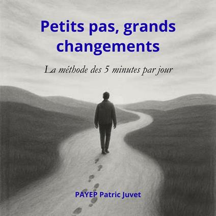 Petits pas, grands changements