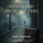 Detective Gray and the Silent Note