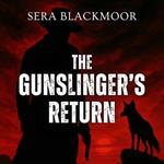 Gunslinger’s Return, The