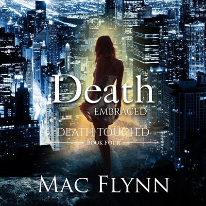Death Embraced: Death Touched #4 (Urban Fantasy Romance)
