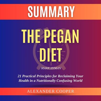 Summary of The Pegan Diet by Mark Hyman