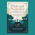 Pride and Prejudice: The Entrepreneur’s Edition
