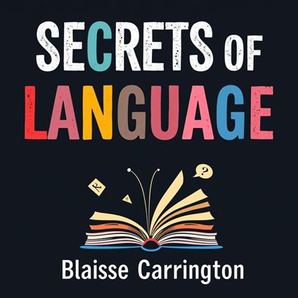 Secrets of Language: The Dark Allure of Fanaticism