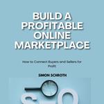 Build a Profitable Online Marketplace