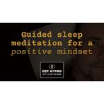 Guided sleep meditation for a positive mindset - A guided meditation - DST Hypno with Stu Newman