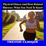 Physical Fitness and Heat-Related Illnesses
