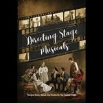 Directing Stage Musicals: Merging Music, Dance, And Drama On The Theater Stage