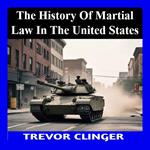 History of Martial Law in the United States, The