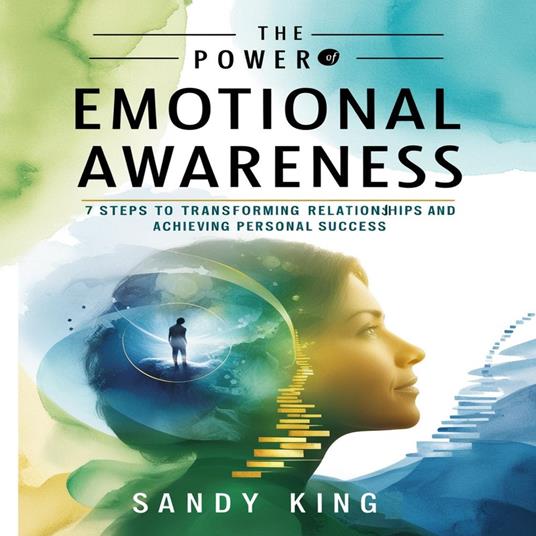 Power of Emotional Awareness, The