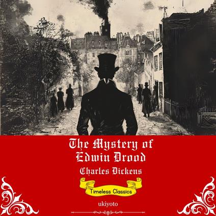 Mystery of Edwin Drood | Timeless Classics, The