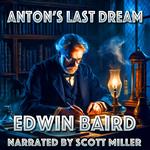 Anton's Last Dream