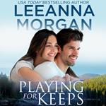 Playing for Keeps