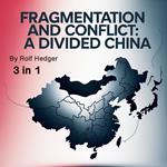 Fragmentation and Conflict