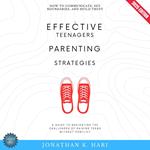 Effective Teenagers Parenting Strategies: