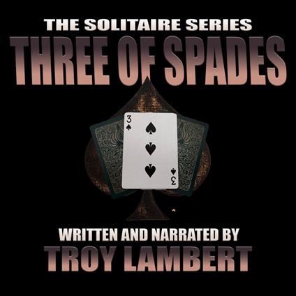 Solitaire Series Episode 18, The: The Three of Spades