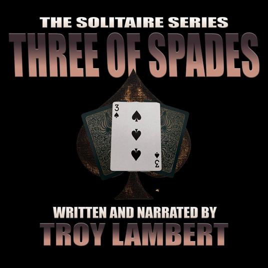 Solitaire Series Episode 18, The: The Three of Spades