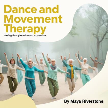 Dance and Movement Therapy