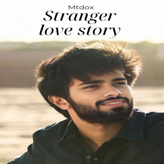 Stranger love Story