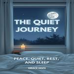 Quiet Journey, The