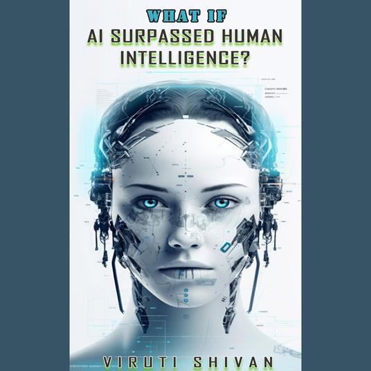 What If AI Surpassed Human Intelligence?