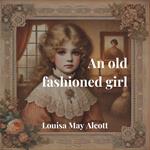old fashioned girl, An