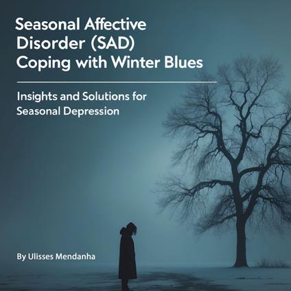 Seasonal Affective Disorder