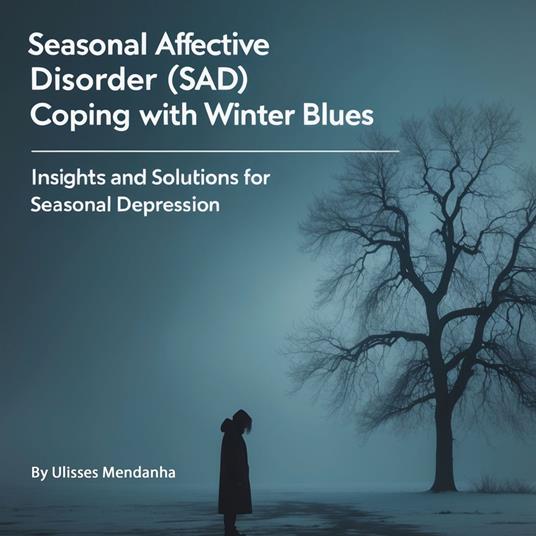 Seasonal Affective Disorder