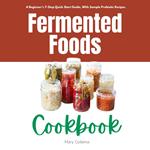 Fermented Foods Cookbook